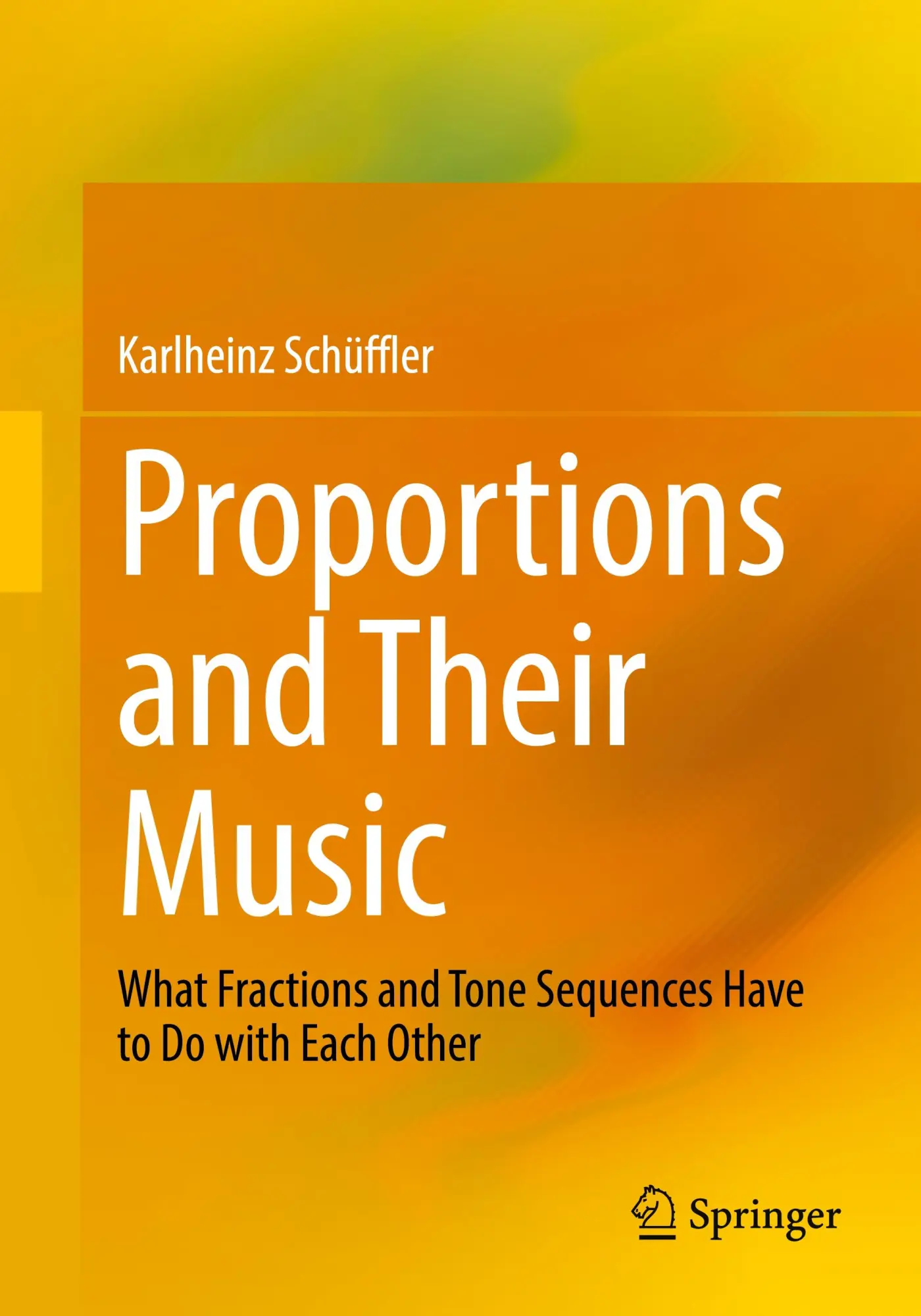 Cover: 9783662653357 | Proportions and Their Music | Karlheinz Schüffler | Taschenbuch | xxiv