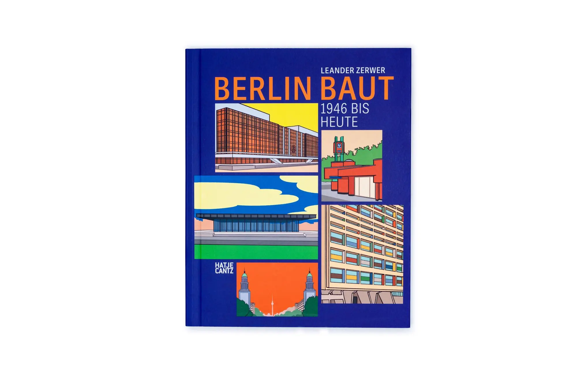 Bild: 9783775753357 | Berlin baut | 1946 bis heute | Leander Zerwer | Taschenbuch | 164 S.
