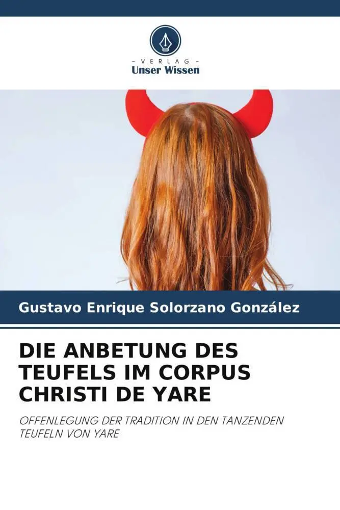 Cover: 9786205413357 | DIE ANBETUNG DES TEUFELS IM CORPUS CHRISTI DE YARE | González | Buch