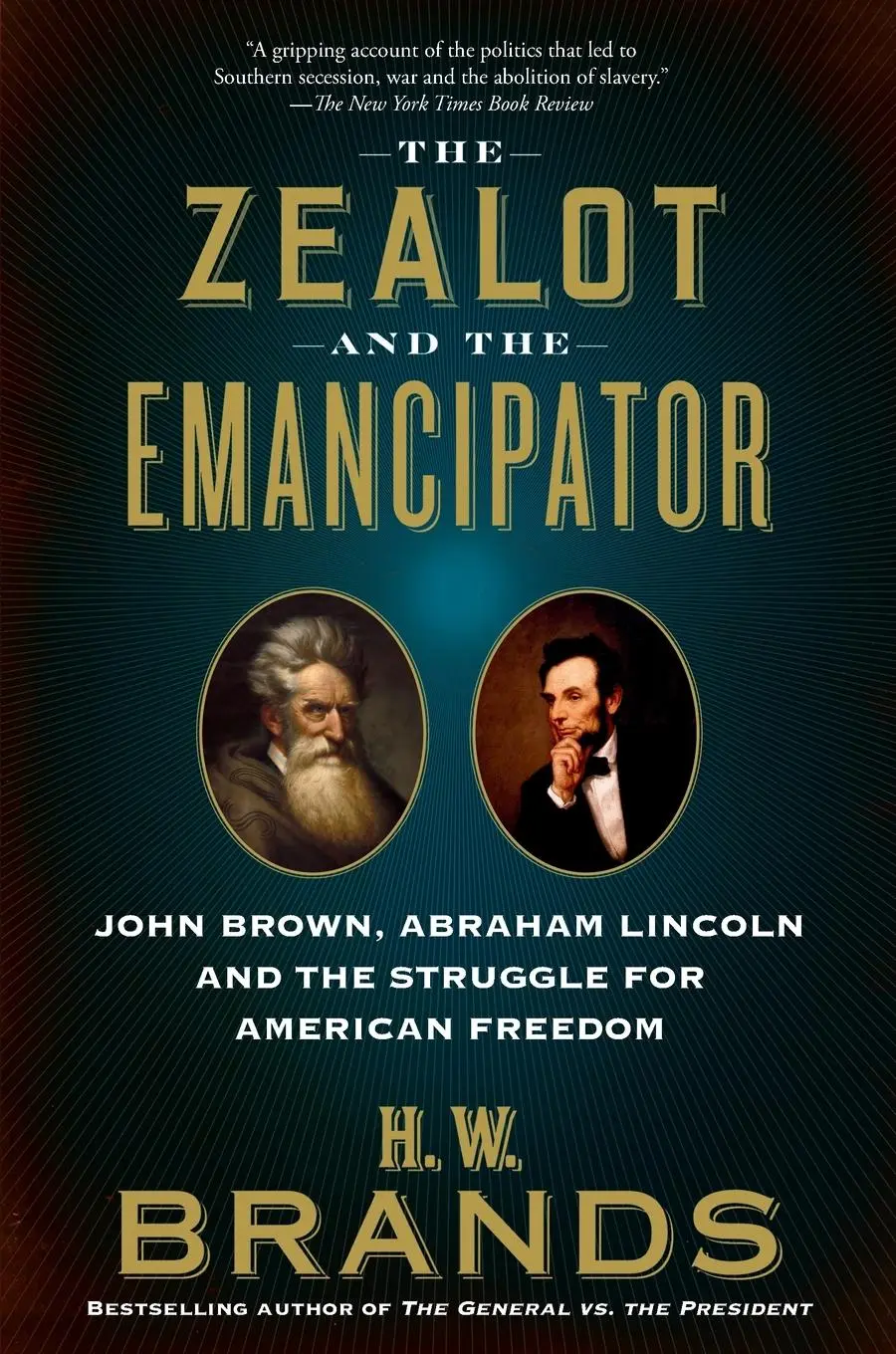 Cover: 9780525563457 | The Zealot and the Emancipator | H. W. Brands | Taschenbuch | Englisch