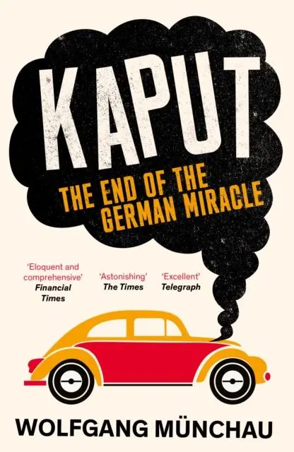 Cover: 9781800753457 | Kaput | The End of the German Miracle | Wolfgang Munchau | Taschenbuch