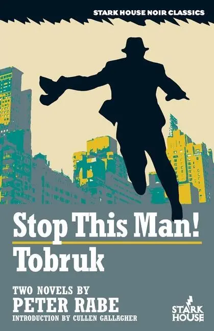 Cover: 9781951473457 | Stop This Man! / Tobruk | Peter Rabe | Taschenbuch | Englisch | 2021