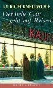 Cover: 9783312003457 | Der liebe Gott geht auf Reisen | Weihnachtsgeschichten | Knellwolf