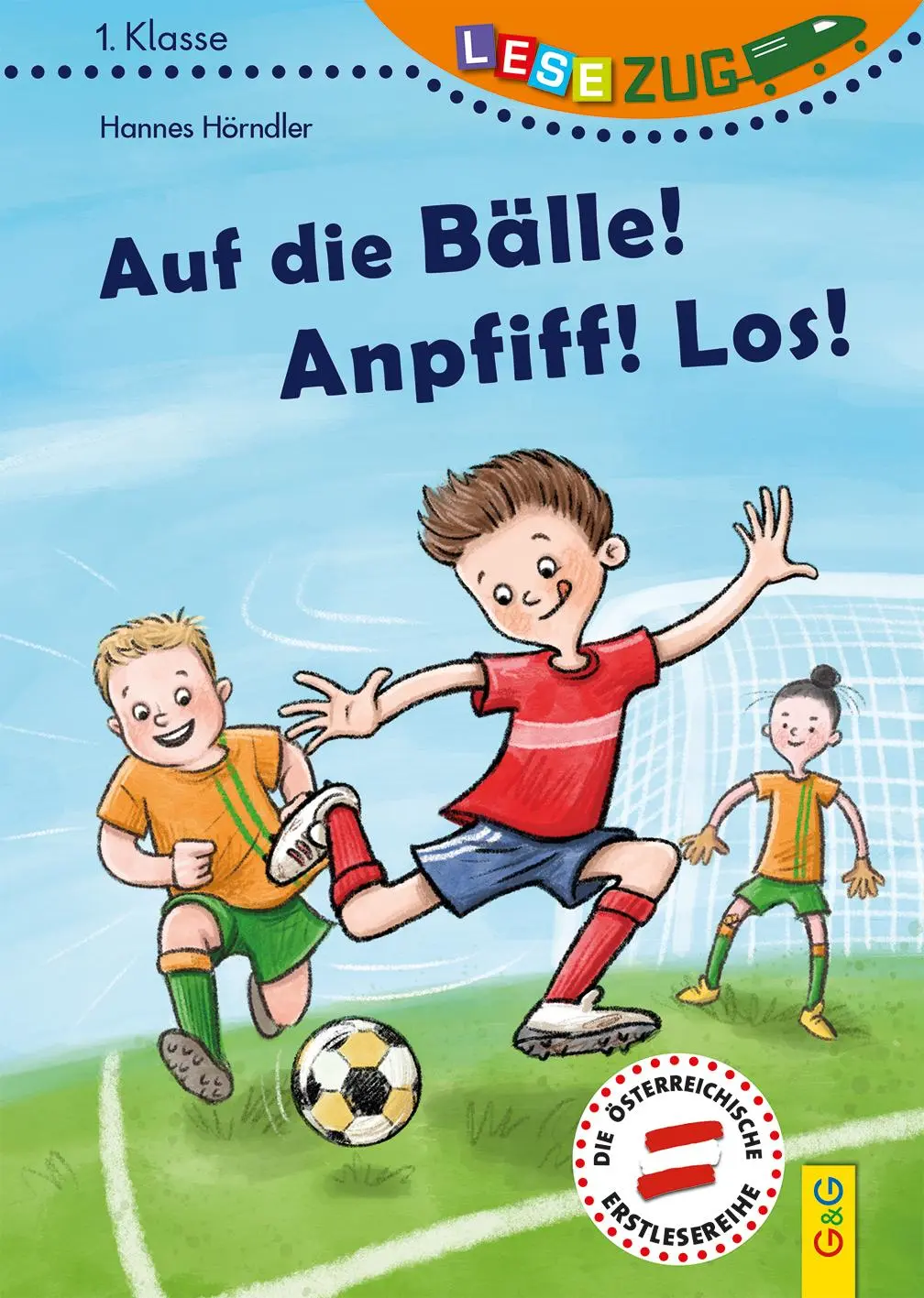 Cover: 9783707423457 | LESEZUG/1. Klasse: Auf die Bälle! Anpfiff! Los! | Hannes Hörndler
