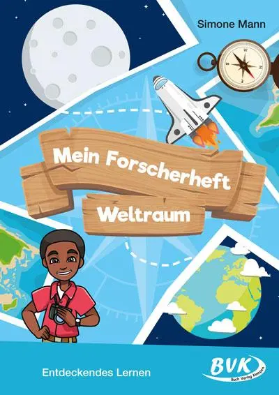 Cover: 9783965203457 | Mein Forscherheft - Weltraum | Entdeckendes Lernen | Simone Mann