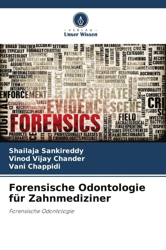 Cover: 9786206873457 | Forensische Odontologie für Zahnmediziner | Forensische Odontologie