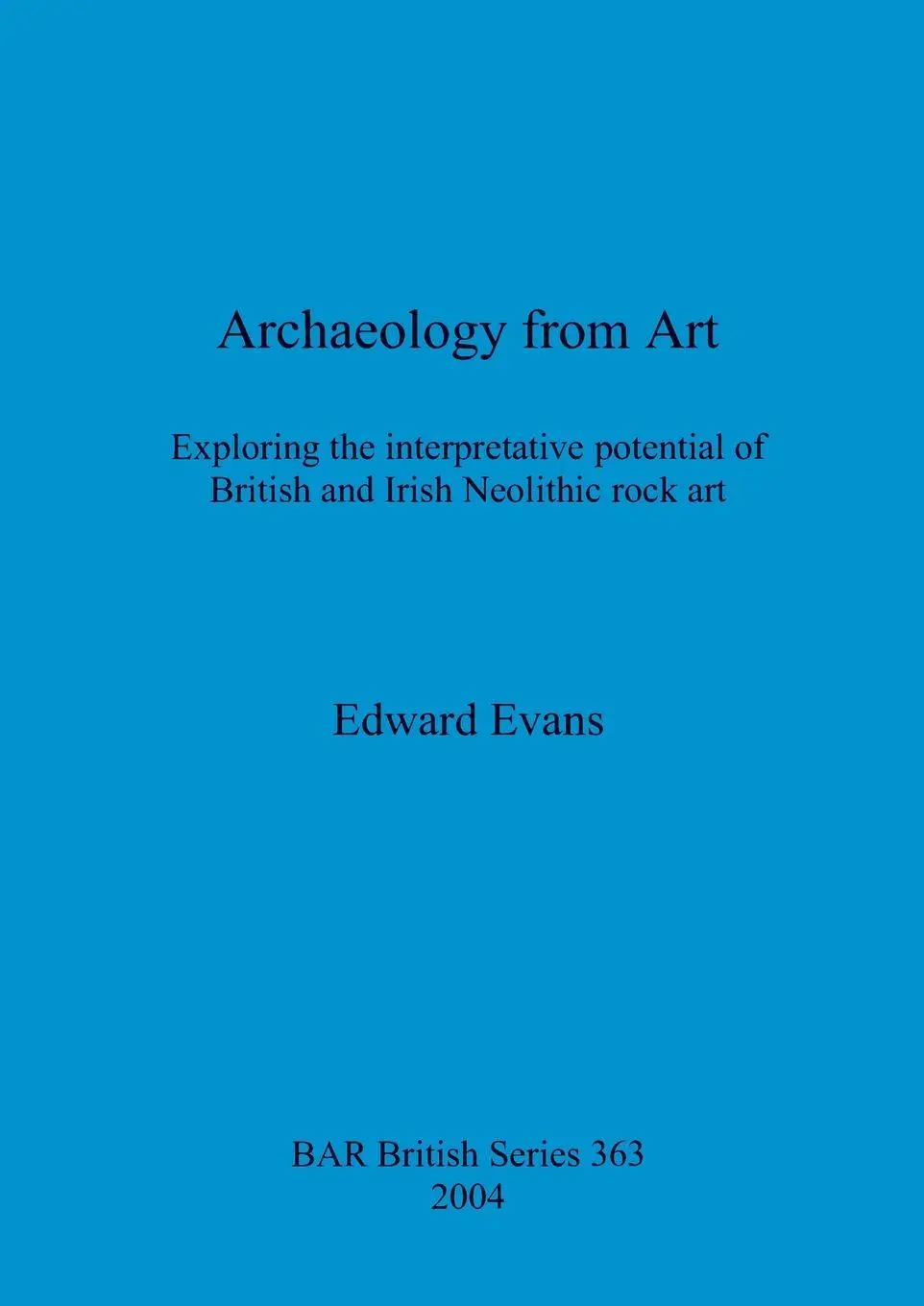 Cover: 9781841713557 | Archaeology from Art | Edward Evans | Taschenbuch | BAR British Series