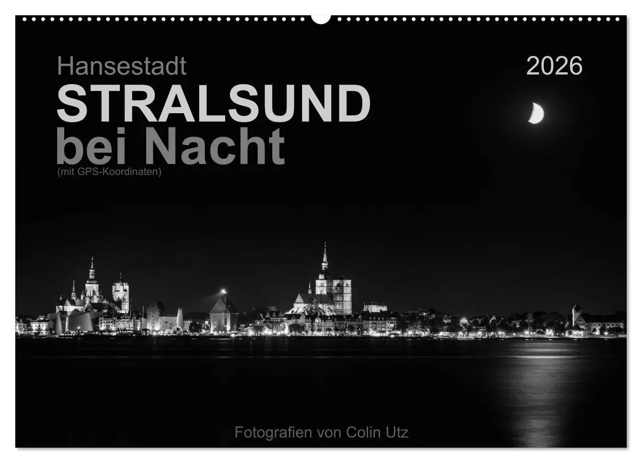 Cover: 9783516033557 | Hansestadt Stralsund bei Nacht (mit GPS-Koordinaten) (Wandkalender...