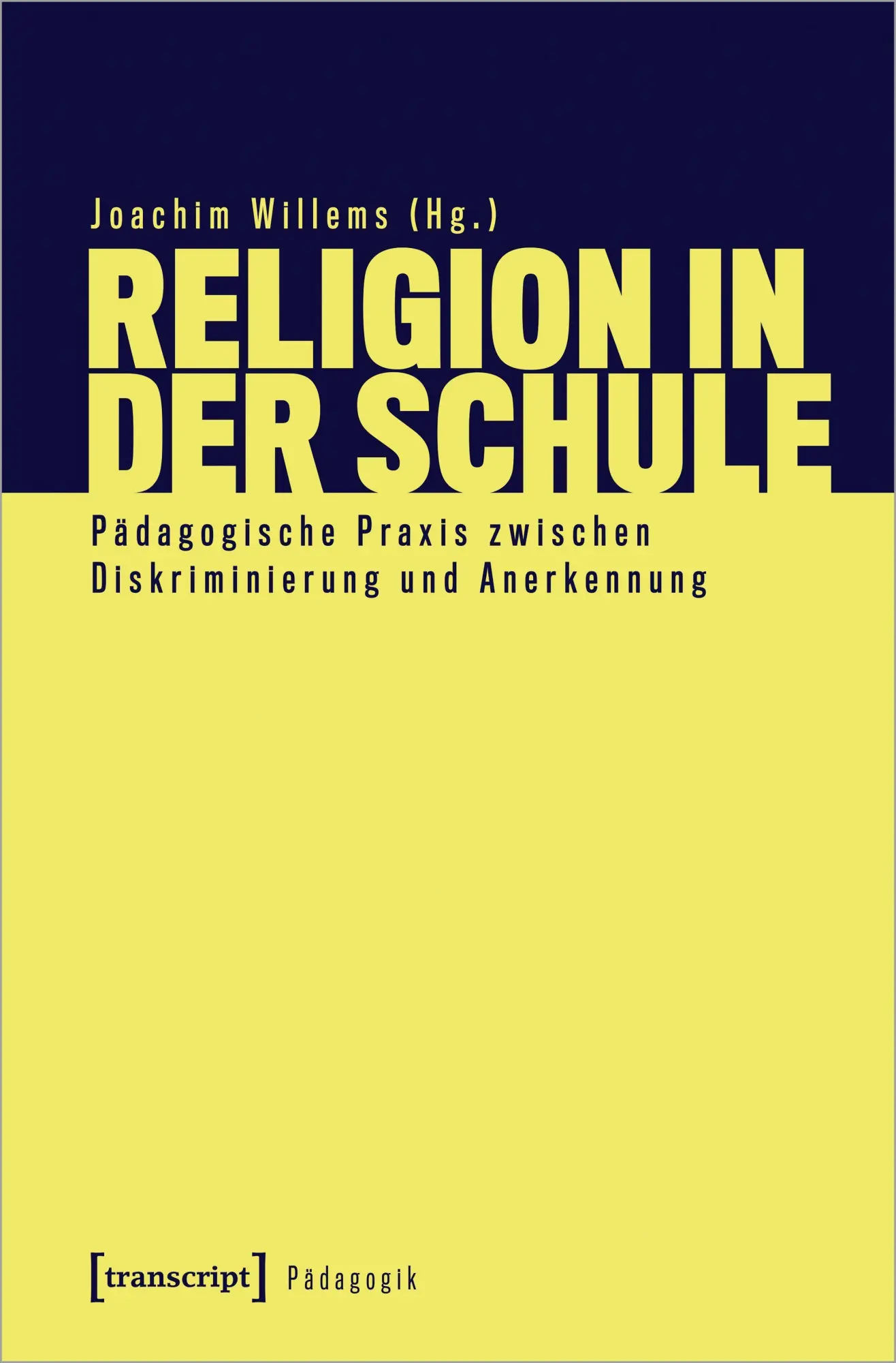 Cover: 9783837653557 | Religion in der Schule | Joachim Willems | Taschenbuch | 432 S. | 2020