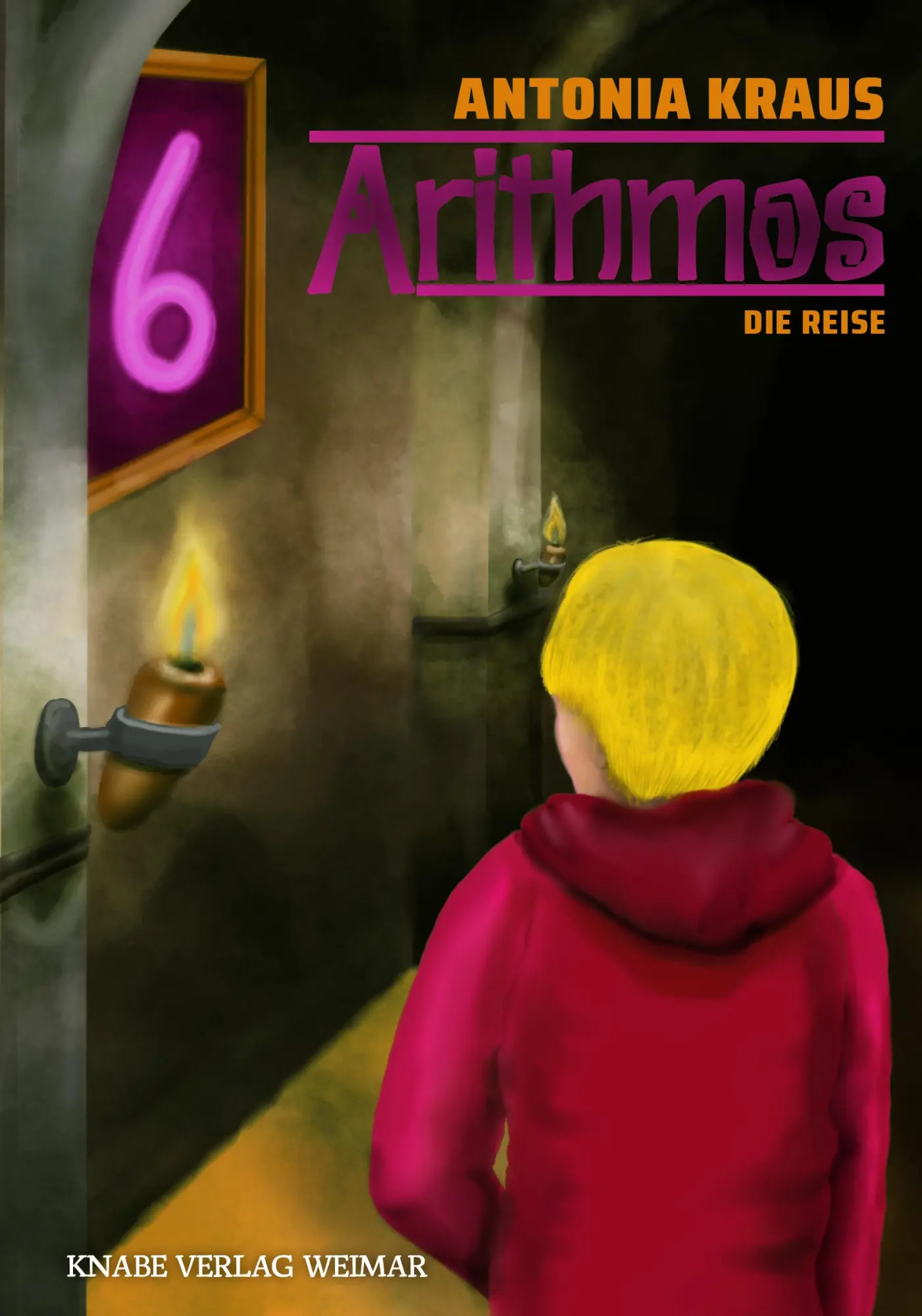 Cover: 9783946553557 | Arithmos - Die Reise | Band 6 | Antonia Kraus | Taschenbuch | Arithmos