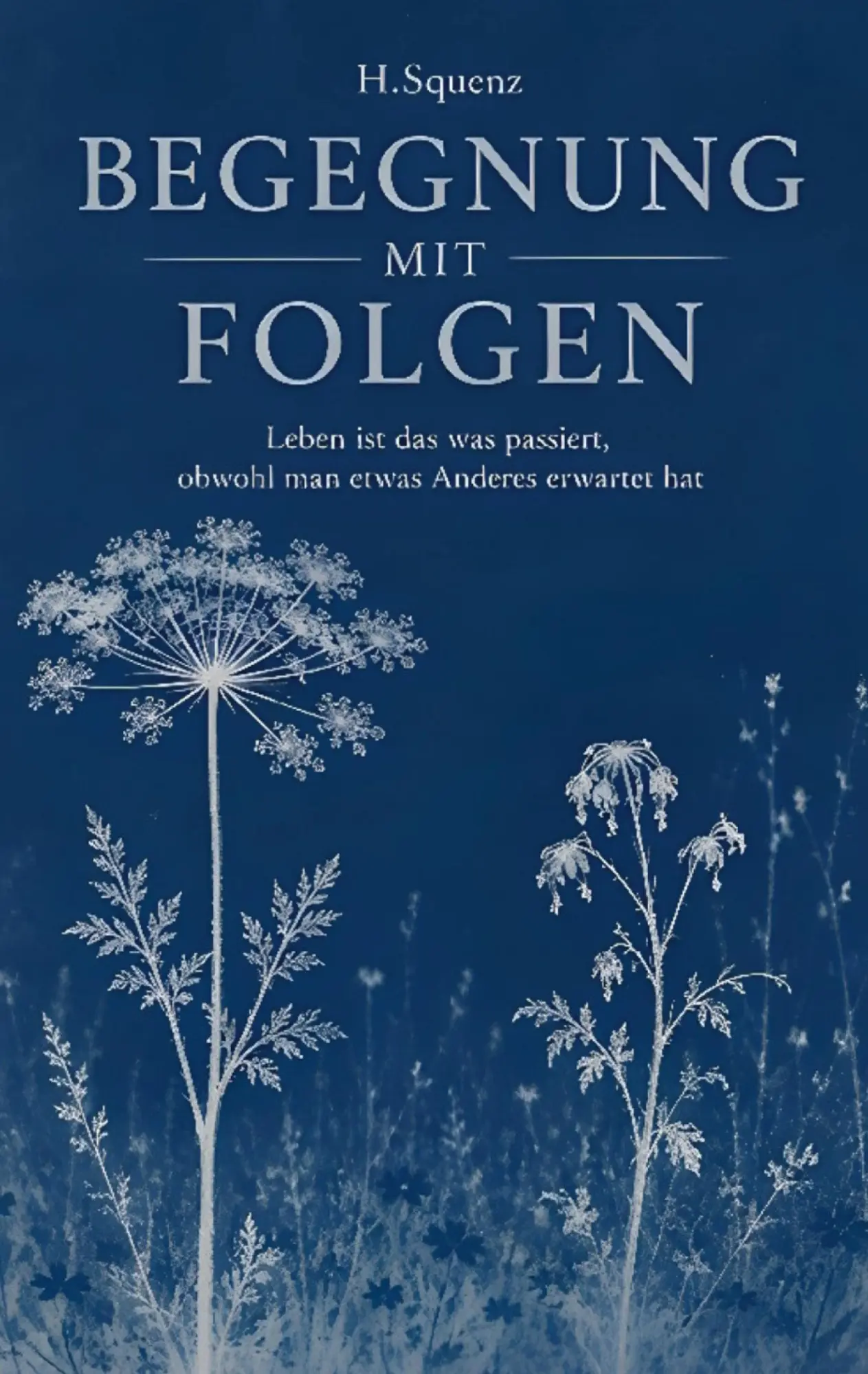 Cover: 9783696383657 | Begegnung mit Folgen | H. Squenz | Taschenbuch | 118 S. | Deutsch