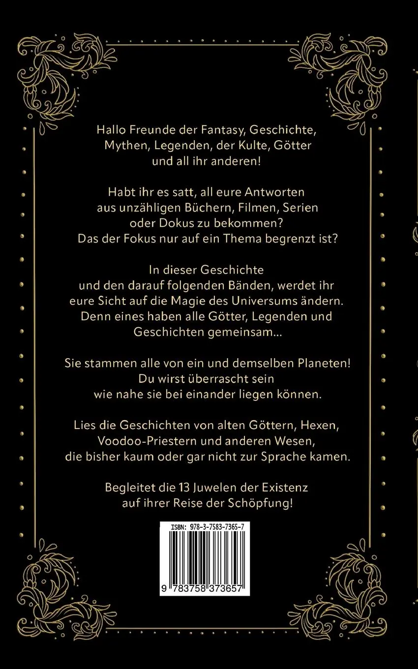 Rückseite: 9783758373657 | Die 13 Juwelen der Existenz | Und der Beginn einer Legende | K. Ziack
