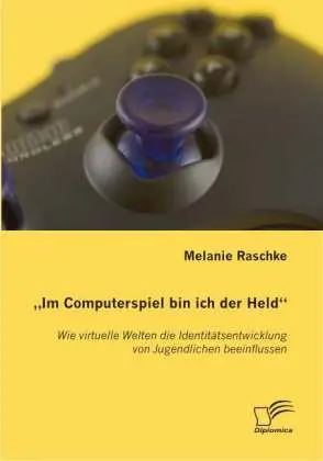 Cover: 9783836653657 | "Im Computerspiel bin ich der Held" | Melanie Raschke | Taschenbuch