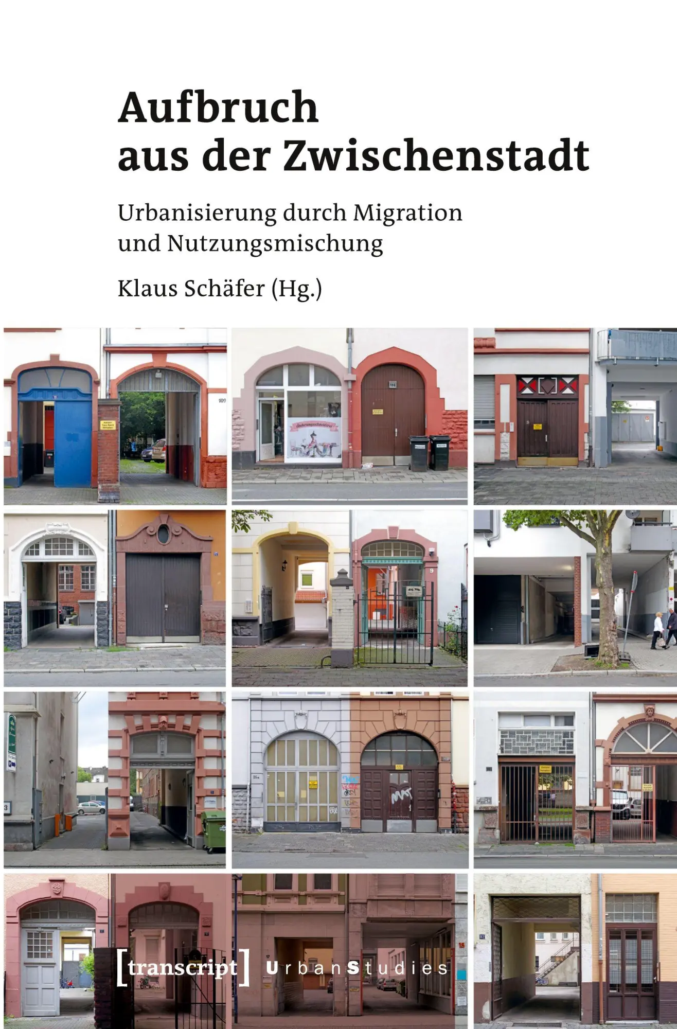 Cover: 9783837643657 | Aufbruch aus der Zwischenstadt | Klaus Schäfer | Taschenbuch | 222 S.