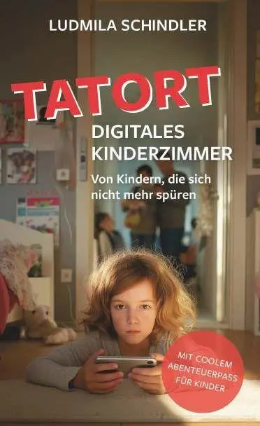 Cover: 9783991923657 | Tatort digitales Kinderzimmer | Schindler Ludmila | Taschenbuch | 2026