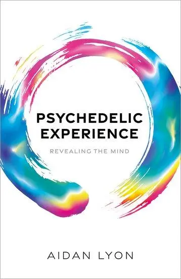 Cover: 9780198843757 | Psychedelic Experience | Revealing the Mind | Aidan Lyon | Buch | 2023