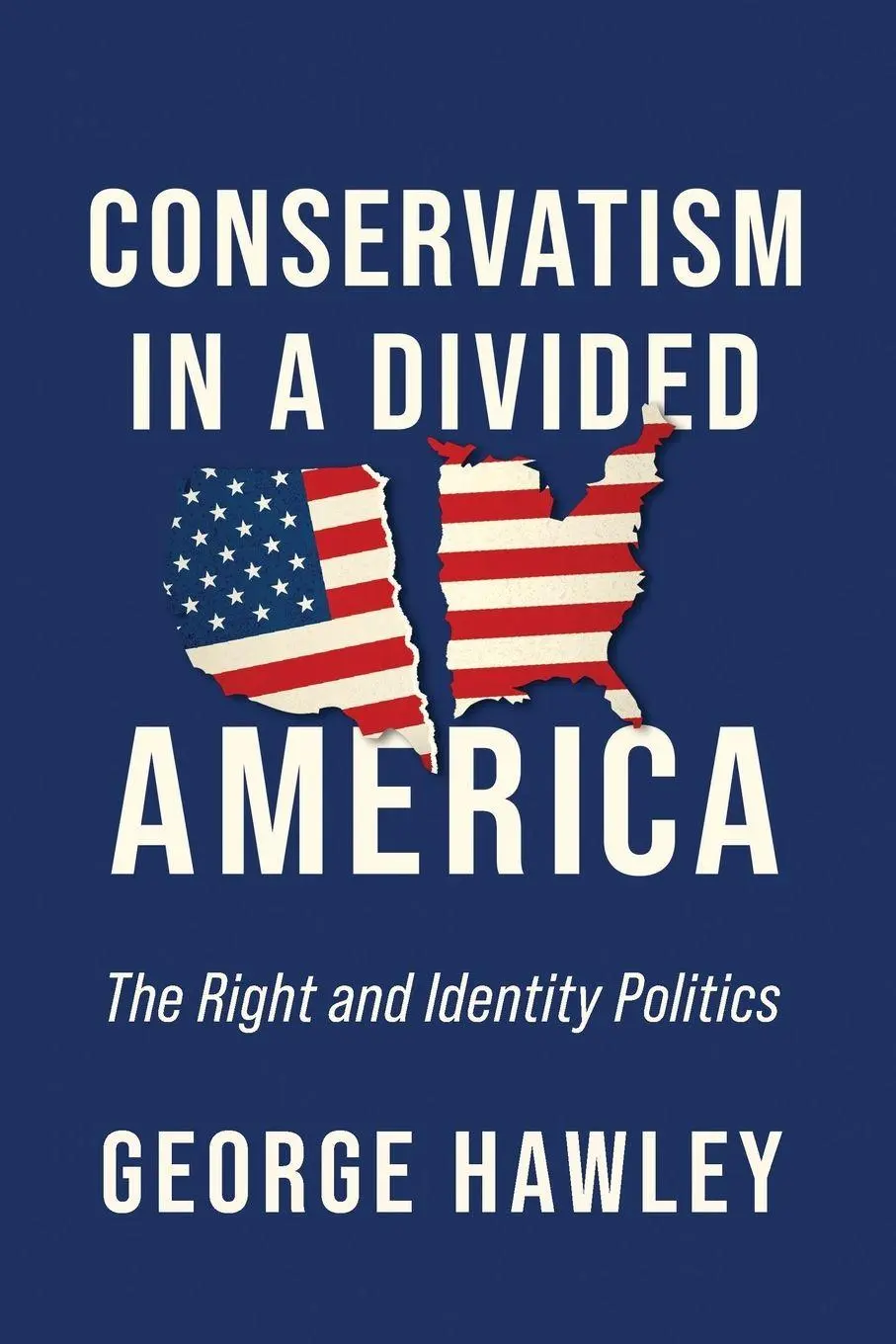 Cover: 9780268203757 | Conservatism in a Divided America | The Right and Identity Politics