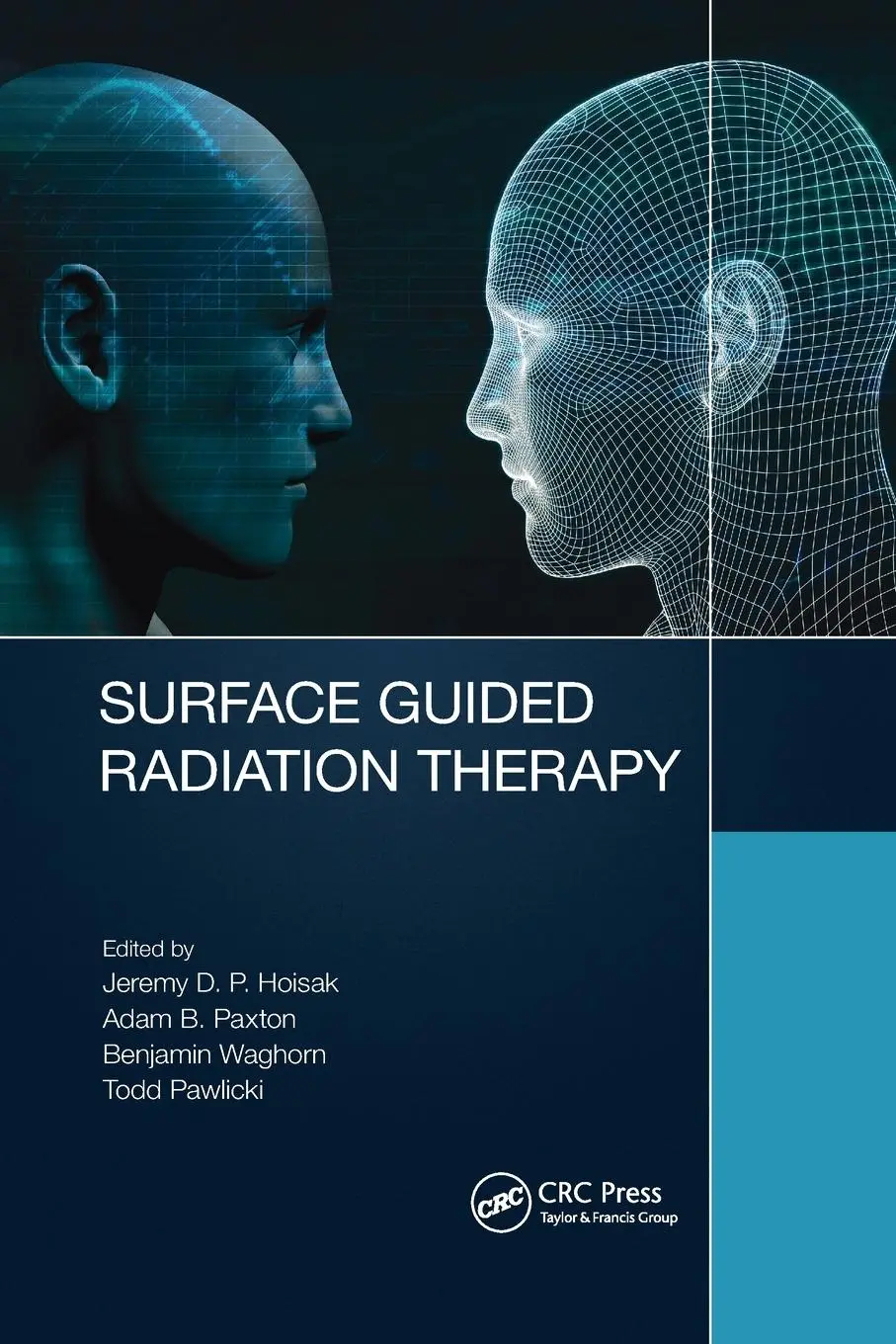 Cover: 9781032173757 | Surface Guided Radiation Therapy | Jeremy David Page Hoisak (u. a.)