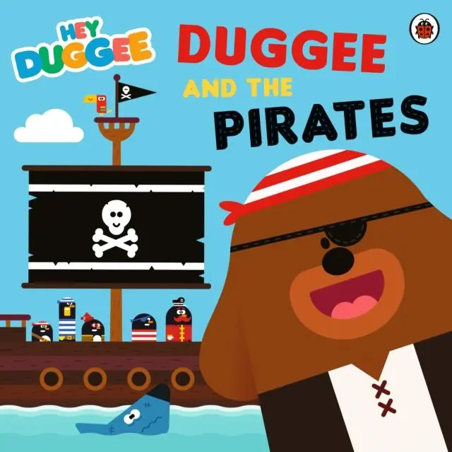 Cover: 9781405953757 | Hey Duggee: Duggee and the Pirates | Hey Duggee | Taschenbuch | 2023