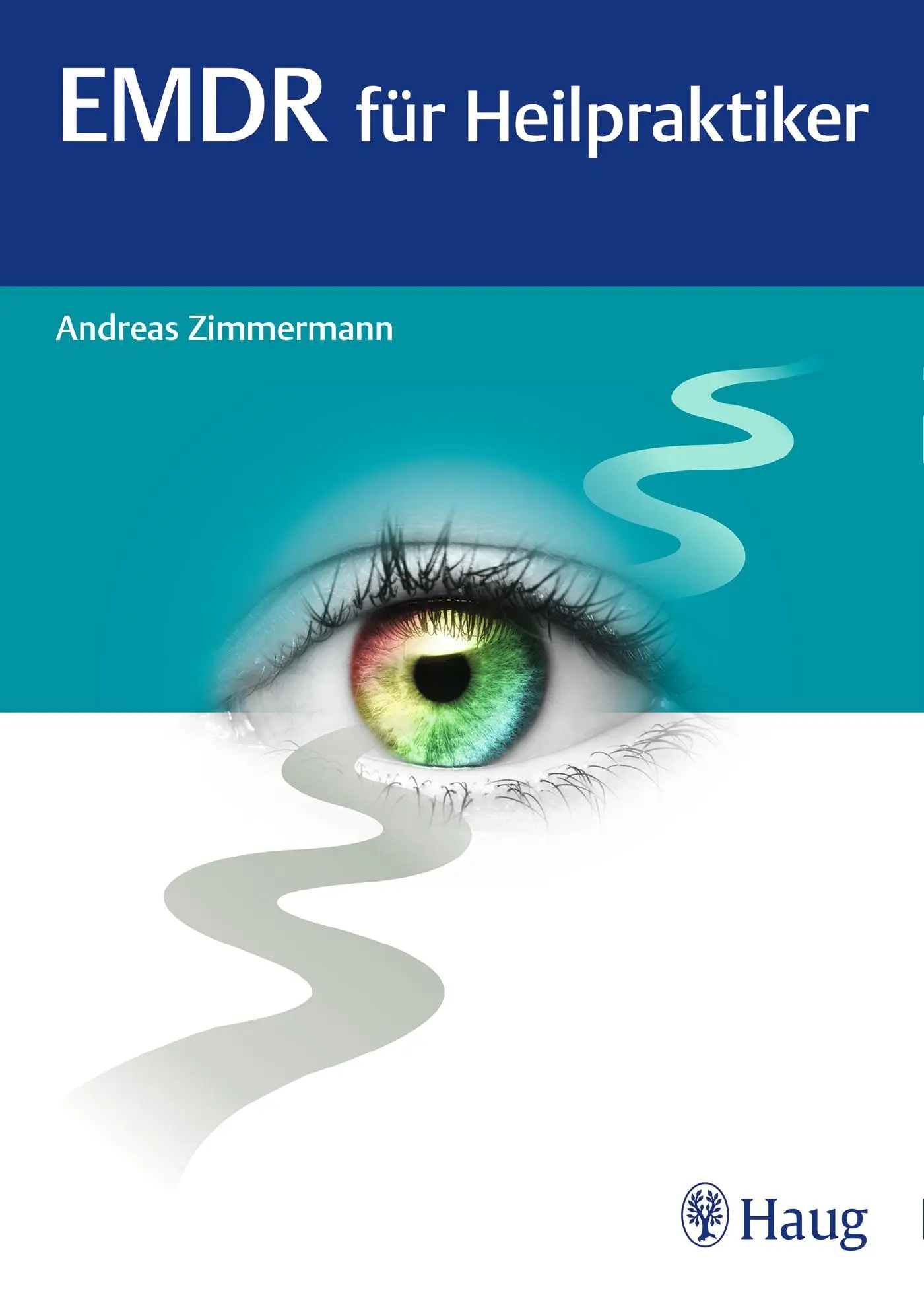 Cover: 9783132413757 | EMDR für Heilpraktiker | Andreas Zimmermann | Taschenbuch | 192 S.