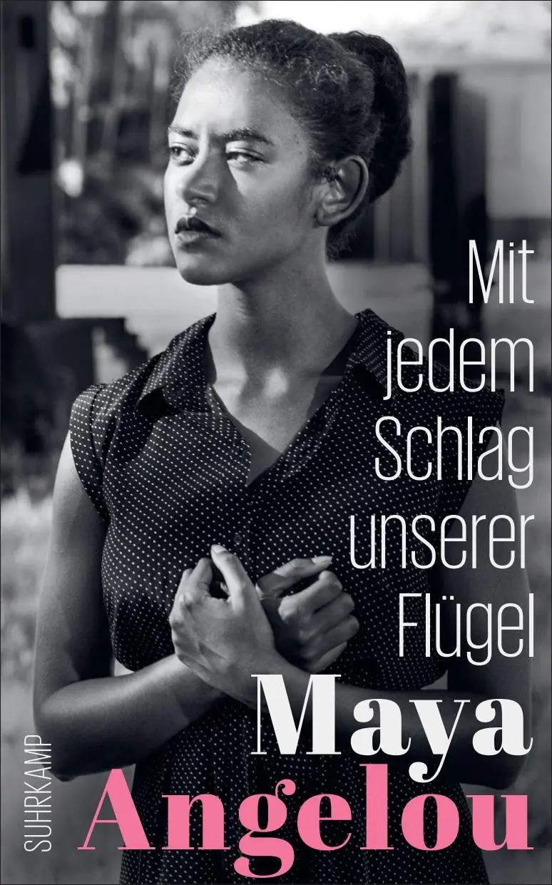 Cover: 9783518473757 | Mit jedem Schlag unserer Flügel | Maya Angelou | Taschenbuch | 185 S.