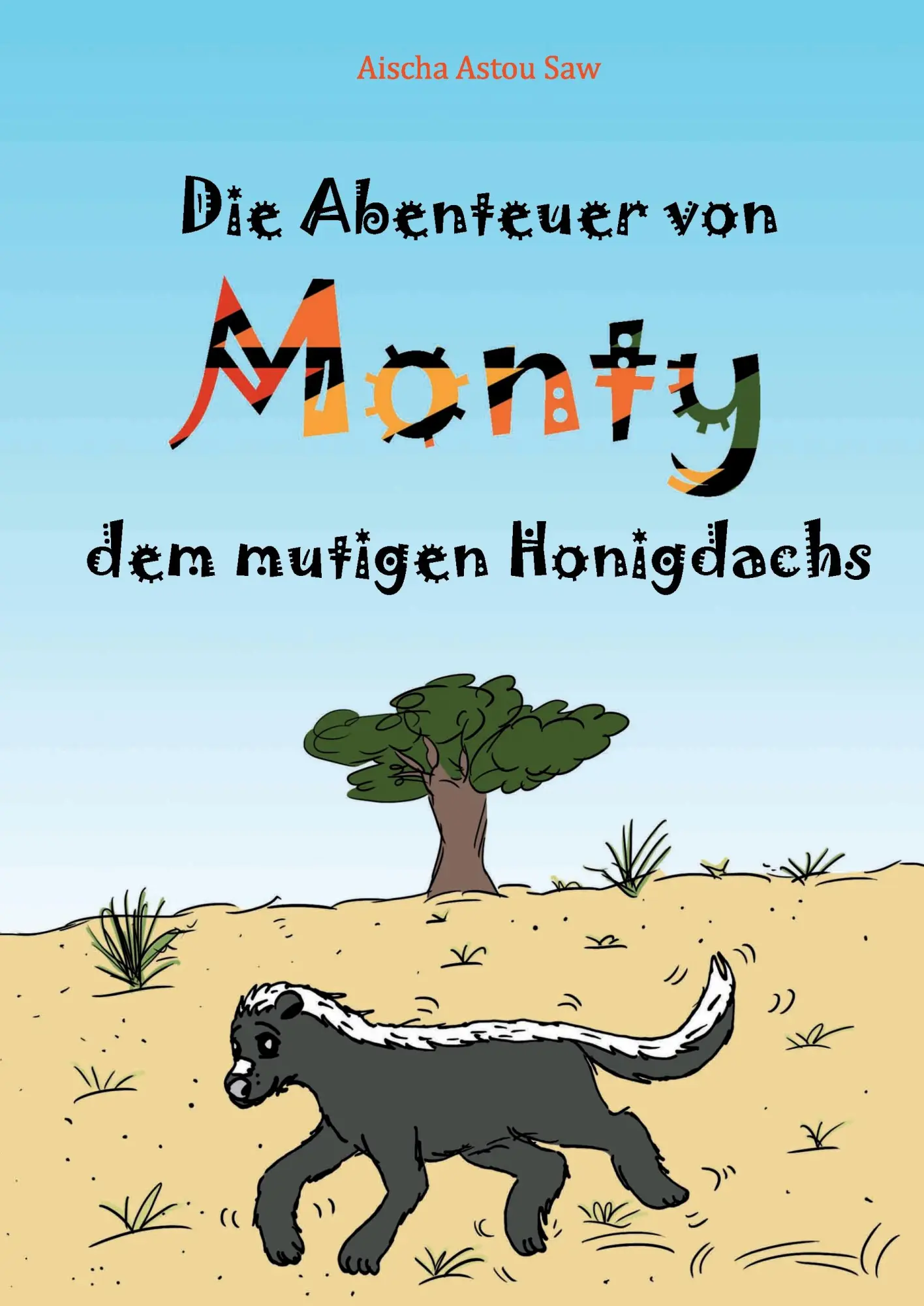 Cover: 9783738633757 | Die Abenteuer von Monty, dem mutigen Honigdachs | Aischa Astou Saw
