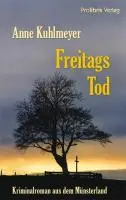 Cover: 9783935263757 | Freitags Tod | Kriminalroman aus dem Münsterland | Anne Kuhlmeyer