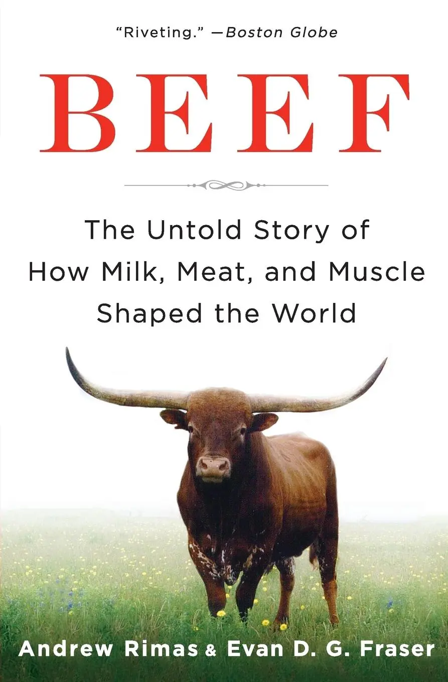 Cover: 9780061353857 | Beef | The Untold Story of How Milk, Meat, and Muscle Shaped the World