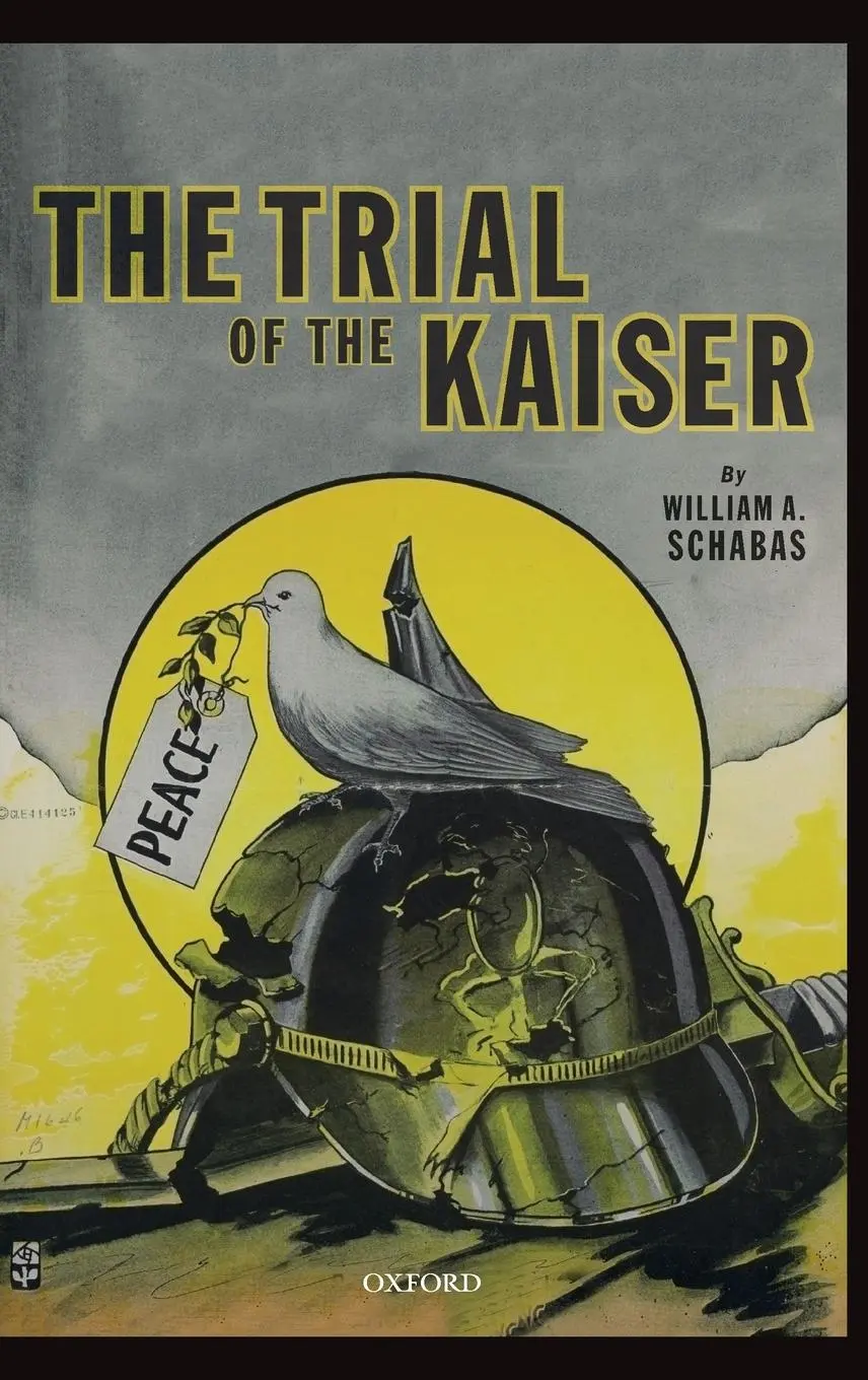 Cover: 9780198833857 | Trial of the Kaiser | William A Schabas | Buch | Gebunden | Englisch