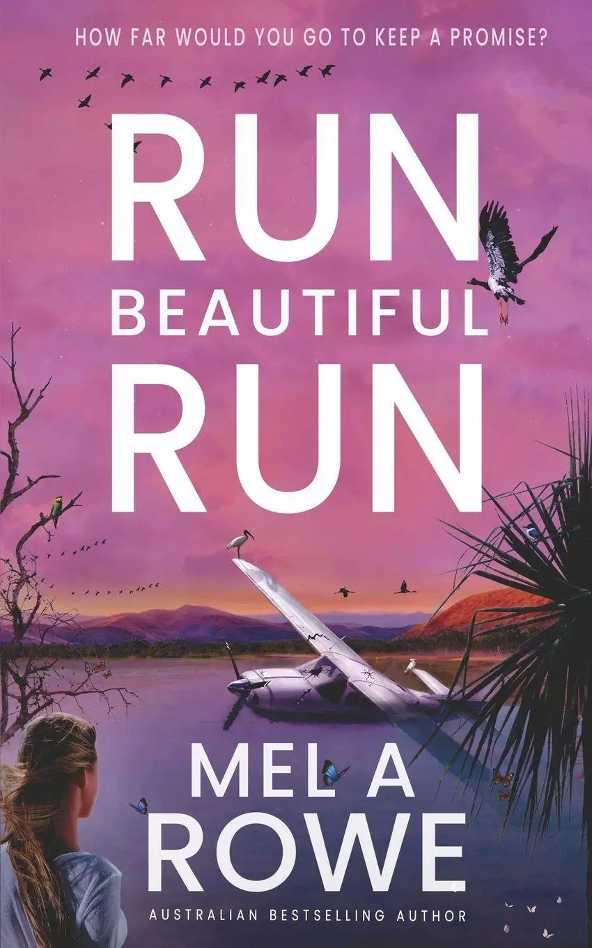 Cover: 9780645553857 | Run Beautiful Run | A thrilling romantic adventure | Mel A Rowe | Buch