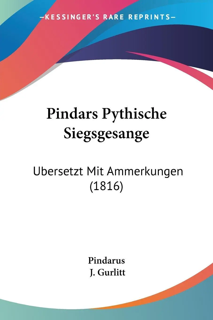 Cover: 9781104363857 | Pindars Pythische Siegsgesange | Ubersetzt Mit Ammerkungen (1816)