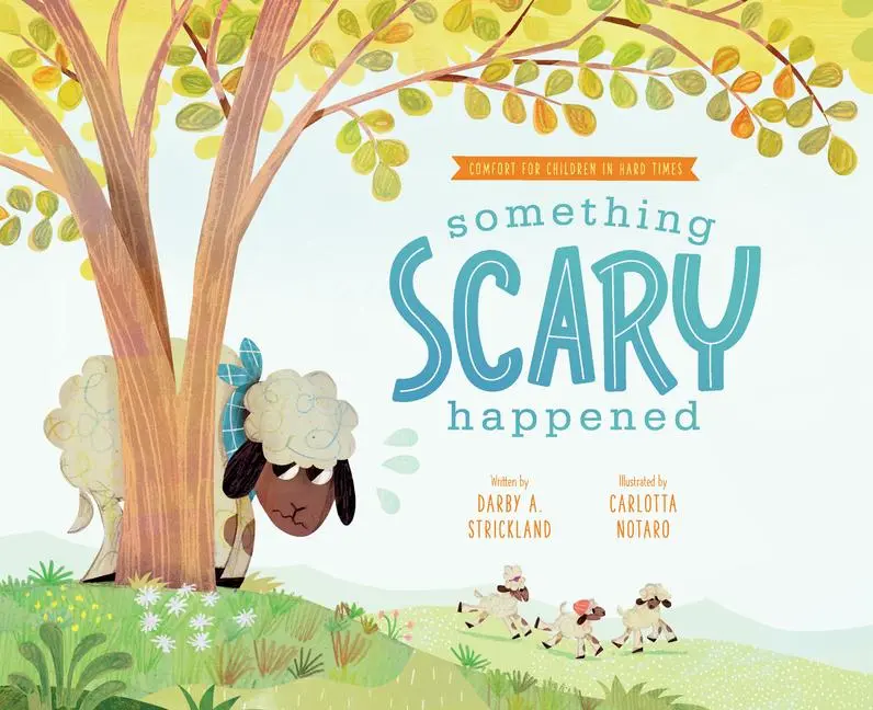 Cover: 9781645073857 | Something Scary Happened | Helping Children with Trauma | Strickland
