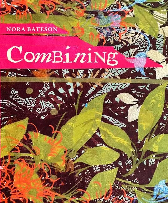 Cover: 9781913743857 | Combining | Nora Bateson | Taschenbuch | Englisch | 2023