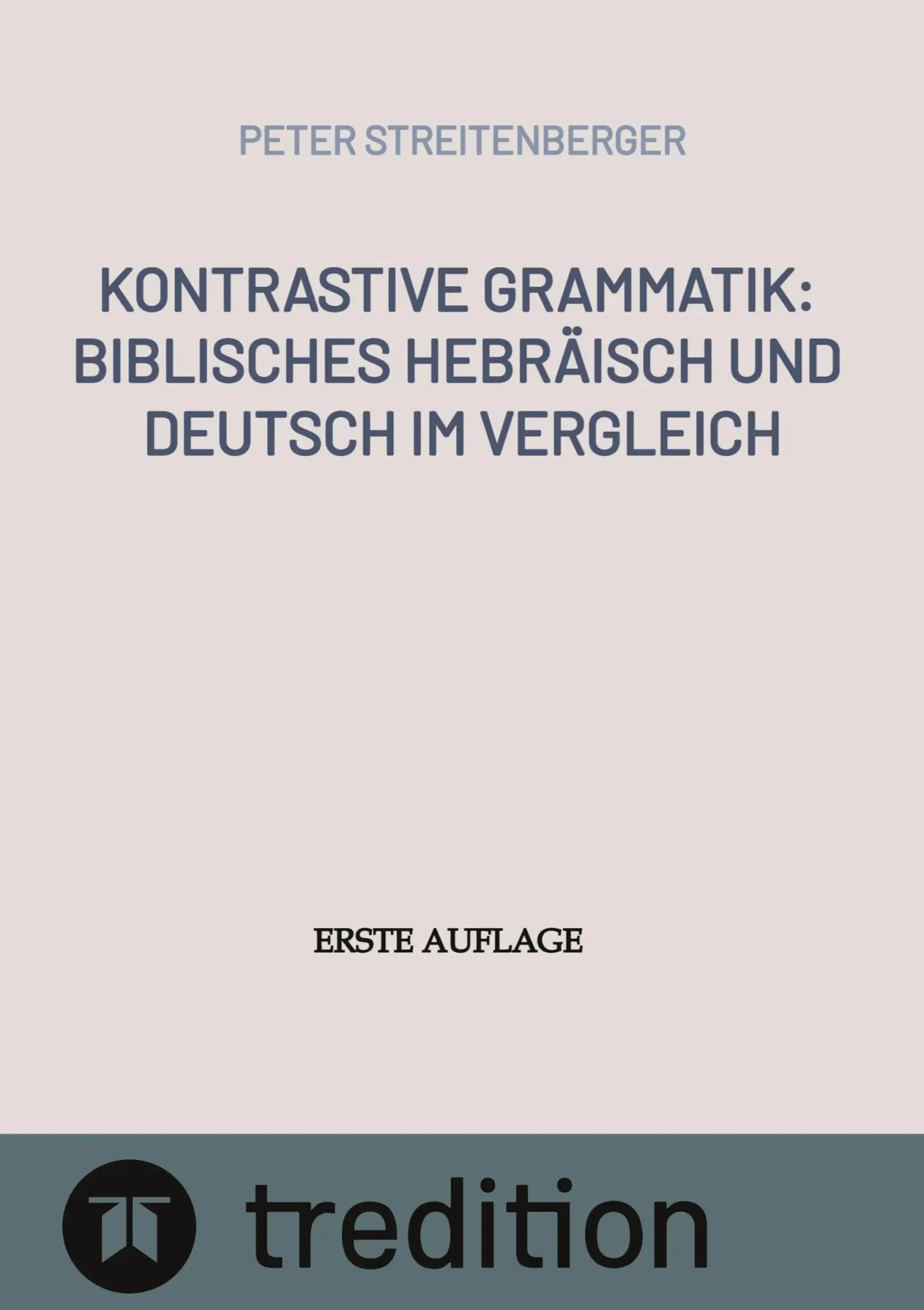 Cover: 9783384653857 | Kontrastive Grammatik | Biblisches Hebräisch und Deutsch im Vergleich