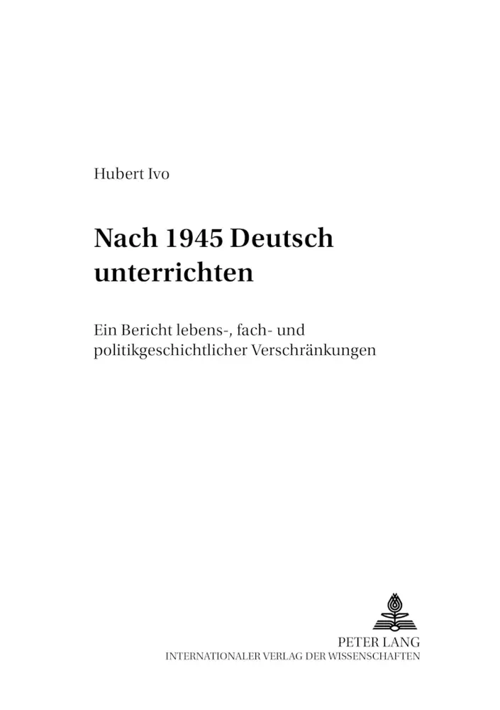 Cover: 9783631393857 | Nach 1945 "Deutsch" unterrichten | Hubert Ivo | Taschenbuch | Deutsch