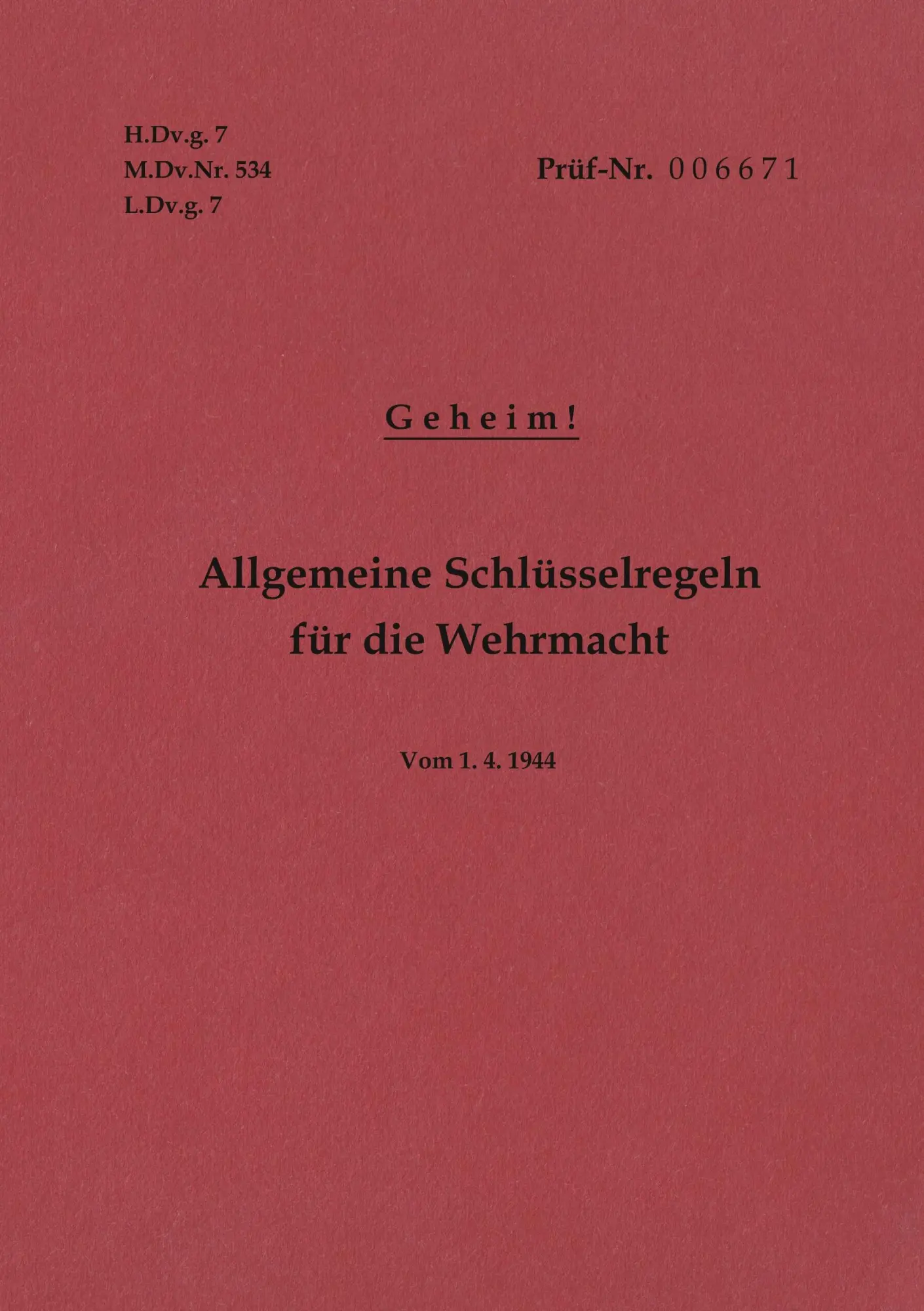 Cover: 9783743193857 | H.Dv.g. 7, M.Dv.Nr. 534, L.Dv.g. 7 Allgemeine Schlüsselregeln für...