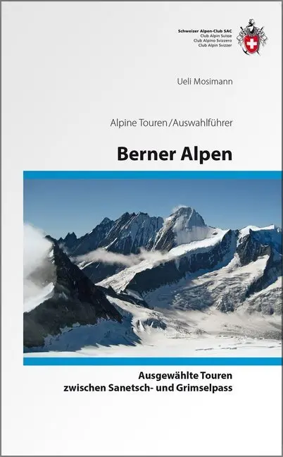 Cover: 9783859023857 | Berner Alpen | Ueli Mosimann | Buch | 576 S. | Deutsch | 2013