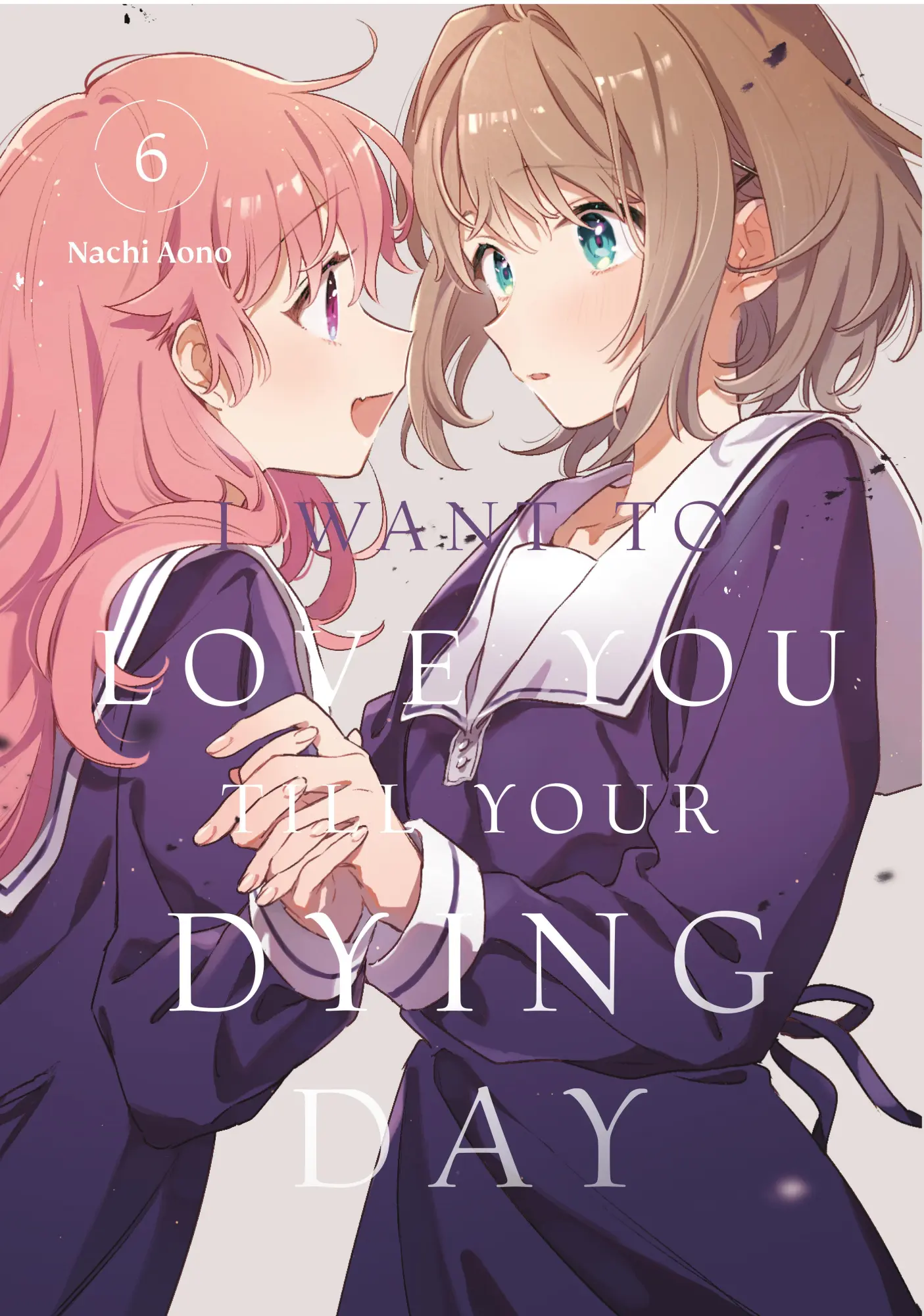 Cover: 9798888773857 | I Want to Love You Till Your Dying Day 6 | Nachi Aono | Taschenbuch