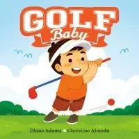 Cover: 9780593693957 | Golf Baby | Diane Adams | Buch | Kinder-Pappbuch | Englisch | 2025