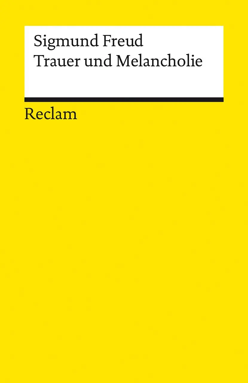 Cover: 9783150143957 | Trauer und Melancholie | Sigmund Freud | Taschenbuch | 80 S. | Deutsch