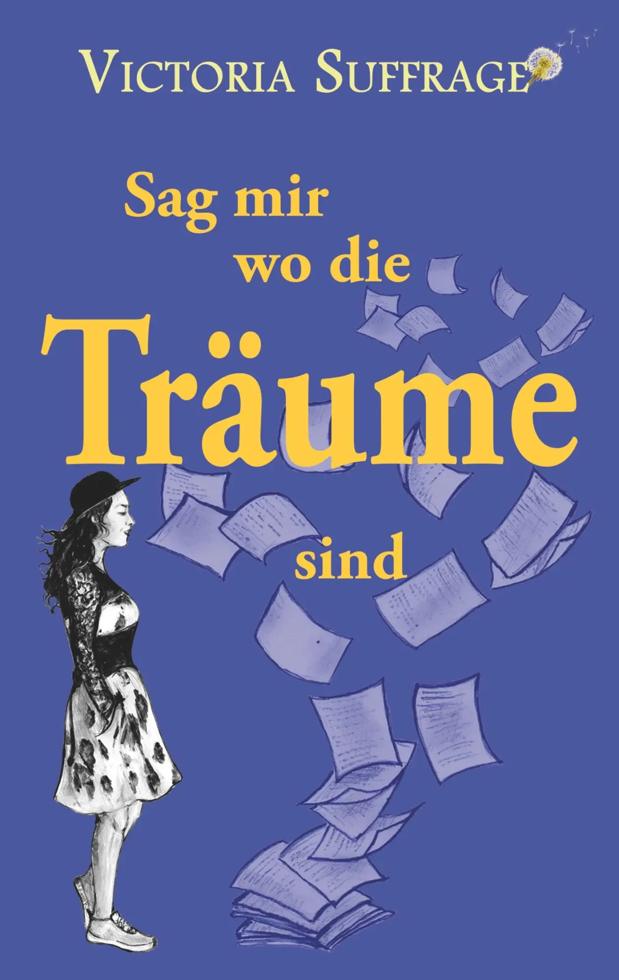 Cover: 9783740733957 | Sag mir wo die Träume sind | Victoria Suffrage | Taschenbuch | 132 S.