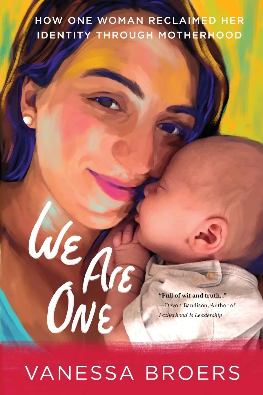 Cover: 9781646634057 | We Are One | How One Woman Reclaimed Her Identity Through Motherhood