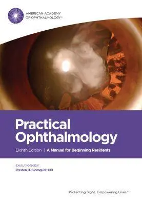 Cover: 9781681044057 | Practical Ophthalmology | A Manual for Beginning Residents | Blomquist
