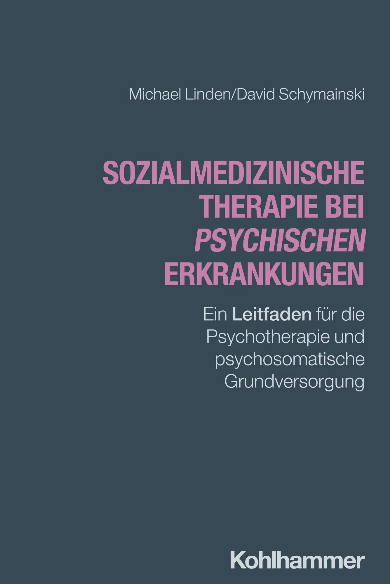 Cover: 9783170454057 | Sozialmedizinische Therapie bei psychischen Erkrankungen | Taschenbuch
