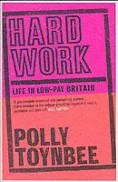Cover: 9780747564157 | Hard Work | Life in Low-Pay Britain | Polly Toynbee | Taschenbuch