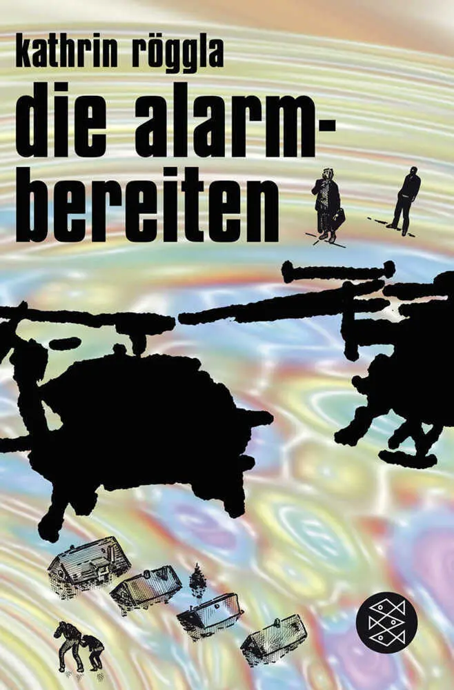 Cover: 9783596174157 | die alarmbereiten | Kathrin Röggla | Taschenbuch | 190 S. | Deutsch