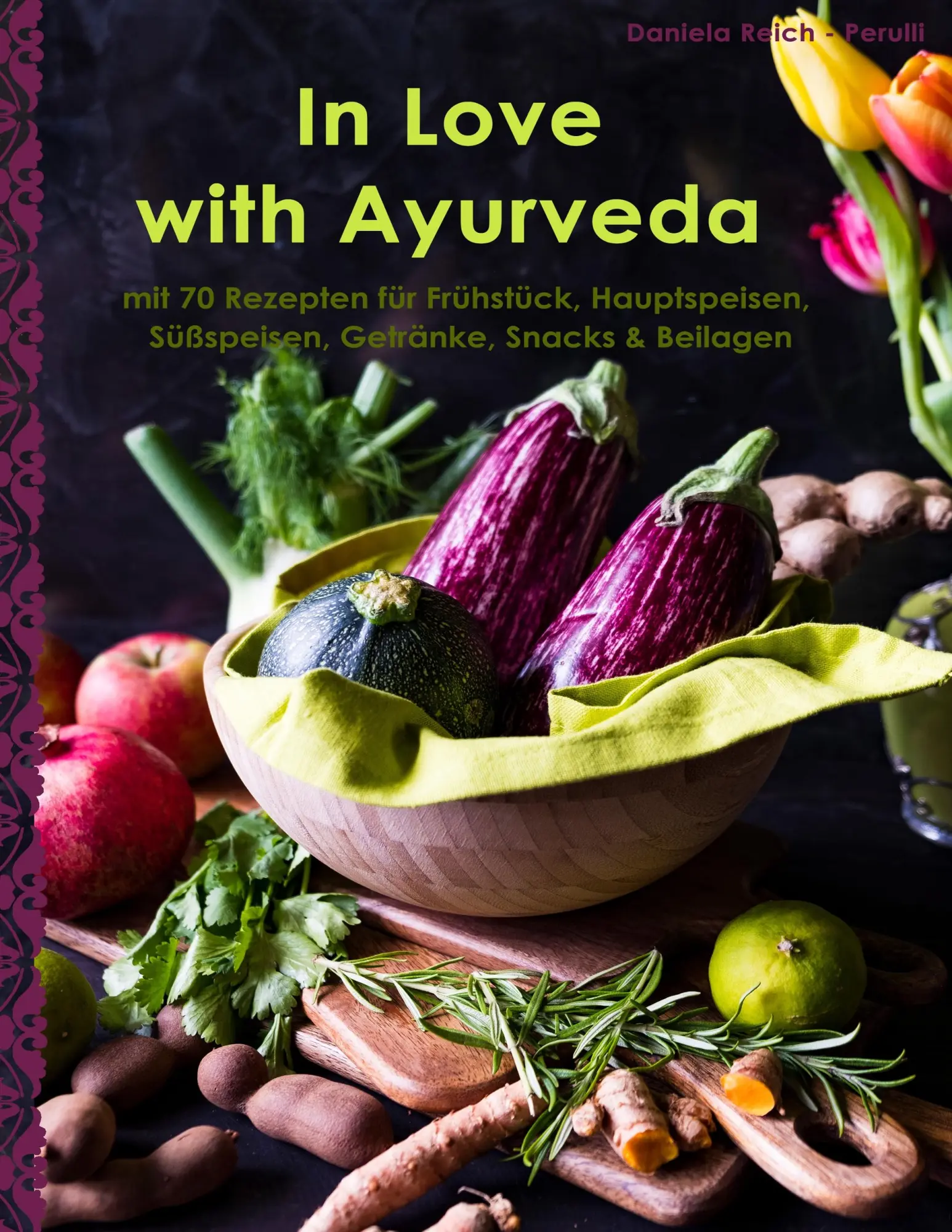 Cover: 9783744814157 | In Love with Ayurveda | Daniela Reich - Perulli | Taschenbuch | 280 S. Cover: 9783744814157 | In Love with Ayurveda | Daniela Reich - Perulli | Taschenbuch | 280 S.