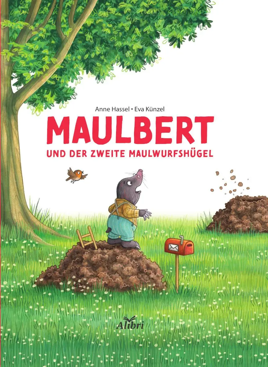 Cover: 9783865694157 | Maulbert und der zweite Maulwurfshügel | Anne Hassel | Taschenbuch