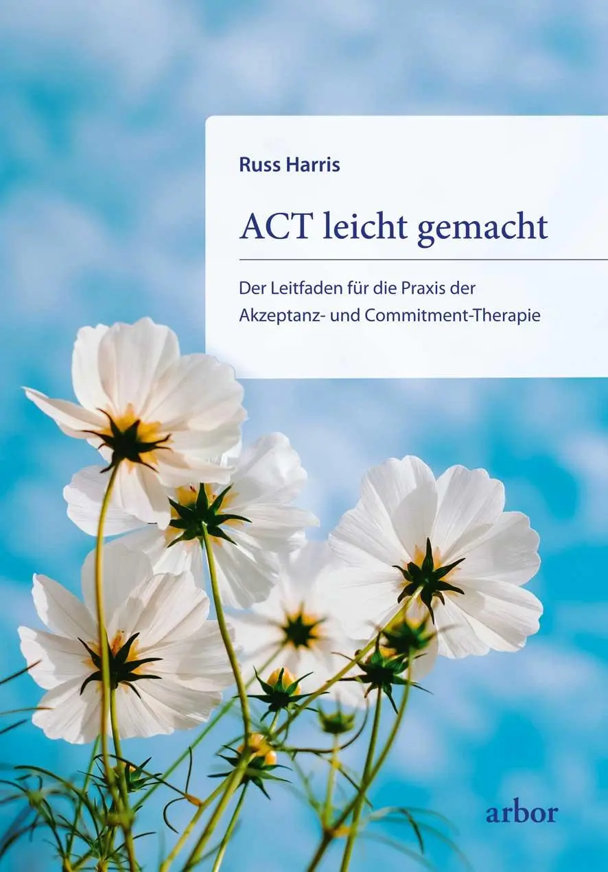 Cover: 9783867814157 | ACT leicht gemacht | Russ Harris | Taschenbuch | 624 S. | Deutsch