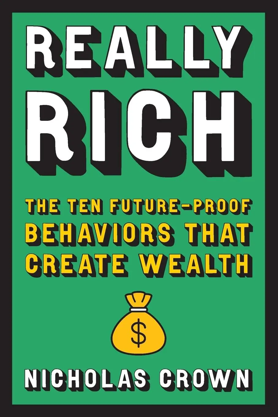 Cover: 9780306834257 | Really Rich | The Ten Future-Proof Behaviors that Create Wealth | Buch
